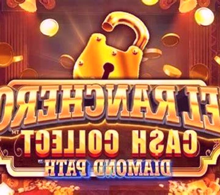 El Ranchero Cash Collect Diamond Path slot